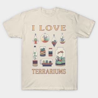 I Love Terrariums T-Shirt